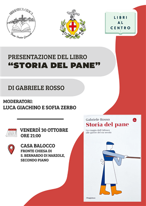 Presentazione del libro "Storia del Pane" di Gabriele Rosso